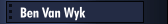 Ben Van Wyk